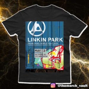 Linkin Park From Zero World Tour 2025 May 3 Baltimore Poster Art By Tim Conlon At CFG Bank Arena Merchandise Unisex T-Shirt